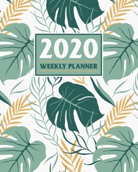 2020 Weekly Planner: Daily & Weekly 8x10 Organizer with Calendar Views and Inspirational Quotes | 2-Page Weekly Spreads | Tropic Paradise Theme