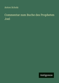 Commentar zum Buche des Propheten Joel (German Edition)