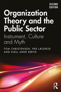 Paperback Organization Theory and the Public Sector: Instrument, Culture and Myth Book