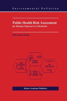 Paperback Public Health Risk Assessment for Human Exposure to Chemicals Book