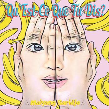 Paperback Qu'est-ce Que Tu Dis? [French] Book