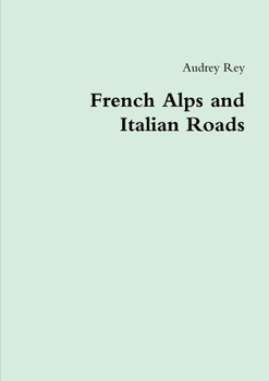 Paperback French Alps and Italian Roads Book