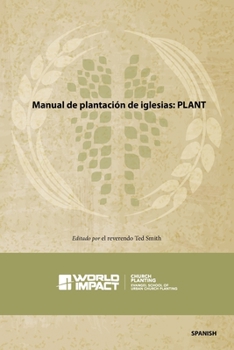 Manual de Iglesias PLANT : Church PLANT Manual, Spanish Edition