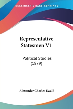 Representative Statesmen V1: Political Studies