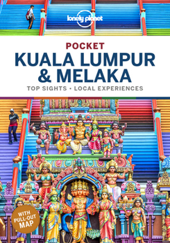 Paperback Lonely Planet Pocket Kuala Lumpur & Melaka: Discover Twice the Region in Half the Time Top Sights Maps & Walking Tours Covers Petronas Towers, Merdeka Book