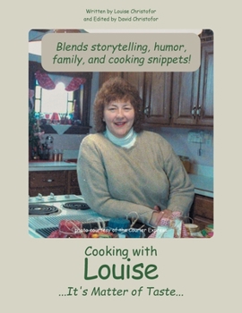 Paperback Cooking with Louise: ...It's Matter of Taste... Book
