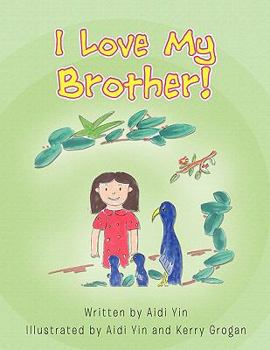 Paperback I Love My Brother! Book