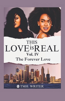 This Love Is Real Vol. IV: The Forever Love