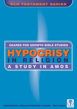 Paperback Hypocrisy in Religion: A Study in Amos Book