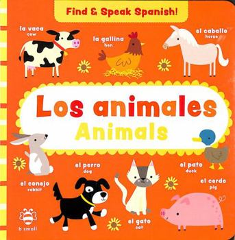 Board book Los animales - Animals (Find and Speak Spanish) Book