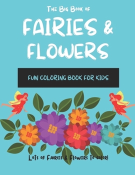 Paperback The Big Book of Fairies & Flowers Book