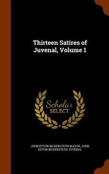 Hardcover Thirteen Satires of Juvenal, Volume 1 Book