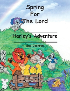 Paperback Spring for the Lord: Harley's Adventure Book