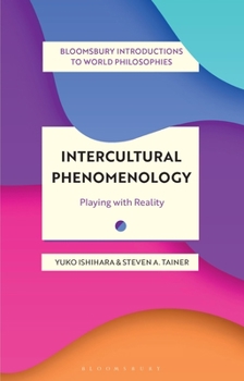 Hardcover Intercultural Phenomenology: Playing with Reality Book