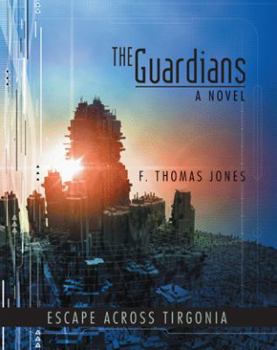 Paperback The Guardians: Escape Across Tirgonia Book