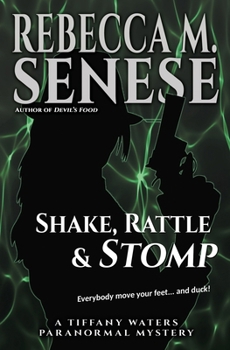 Shake, Rattle & Stomp: A Tiffany Waters Paranormal Mystery