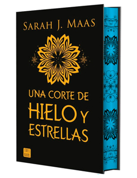 Una corte de hielo y estrellas. Edición Especial Tapa Dura / A Court of Frost and Starlight (A Court of Thorns and Roses 4) (Spanish Edition)