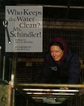 Library Binding Who Keeps the Water Clean? Ms. Schindler! Book