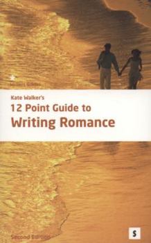 Paperback Kate Walker's 12 Point Guide to Writing Romance Book