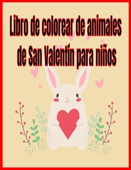 Paperback Libro de colorear de animales de San Valentín para niños [Spanish] Book