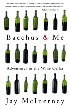 Paperback Bacchus and Me: Adventures in the Wine Cellar Book