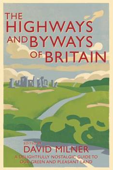 Paperback The Highways and Byways of Britain Book