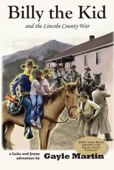 Paperback Billy the Kid and the Lincoln County War: A Luke and Jenny Adventure Book