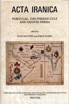 Hardcover Portugal, the Persian Gulf and Safavid Persia Book