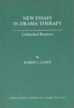 Paperback New Essays in Drama Therapy: Unfinished Business Book