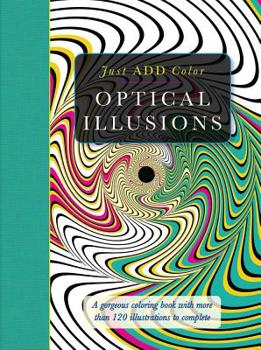 Paperback Just Add Color: Optical Illusions Book