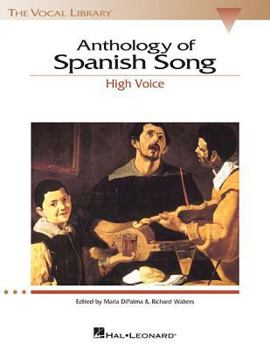 Anthology of Spanish Song - High Voice (The Vocal Library Series)