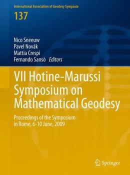 Hardcover VII Hotine-Marussi Symposium on Mathematical Geodesy: Proceedings of the Symposium in Rome, 6-10 June, 2009 Book