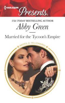 Mass Market Paperback Married for the Tycoon's Empire Book