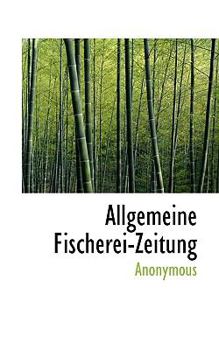 Paperback Allgemeine Fischerei-Zeitung Book