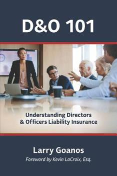 Paperback D&o 101: A Holistic Approach: Understanding Directors & Officers Liability Insurance Book