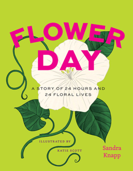Hardcover Flower Day: A Story of 24 Hours and 24 Floral Lives Book
