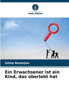Paperback Ein Erwachsener ist ein Kind, das überlebt hat [German] Book