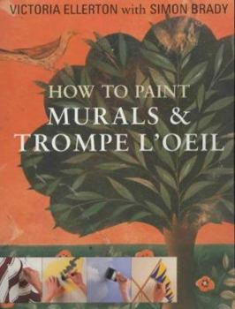 Hardcover How to Paint Murals and Trompe L'oeil Book