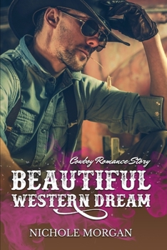 Paperback A Beautiful Western Dream: Cowboy Romance Story Book