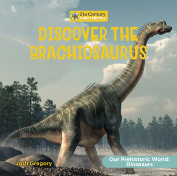 Paperback Discover the Brachiosaurus Book