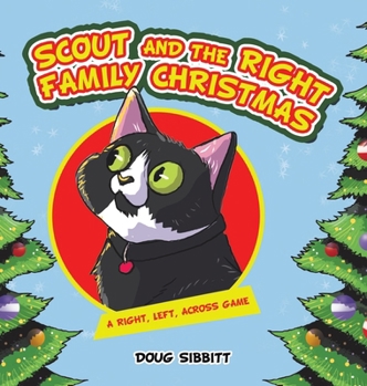 Hardcover Scout and the Right Family Christmas: A Right, Left, Across Game Book