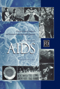 Hardcover Encyclopedia of AIDS: A Social, Political, Cultural, and Scientific Record of the HIV Epidemic Book