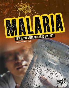 Hardcover Malaria: How a Parasite Changed History Book