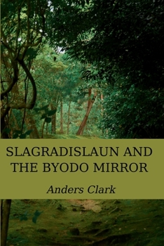 Paperback Slagradislaun and the Byodo Mirror Book