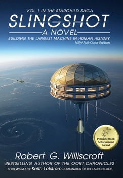 Hardcover Slingshot: Building The Largest Machine in Human History Book