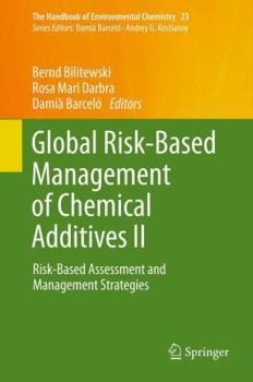 Paperback Global Risk-Based Management of Chemical Additives II: Risk-Based Assessment and Management Strategies Book