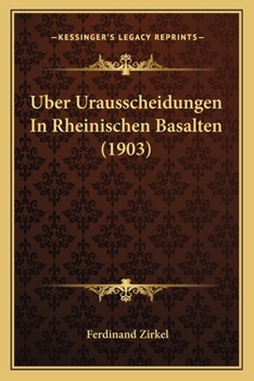 Paperback Uber Urausscheidungen In Rheinischen Basalten (1903) [German] Book