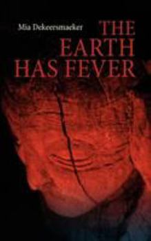 Paperback The Earth has Fever Book