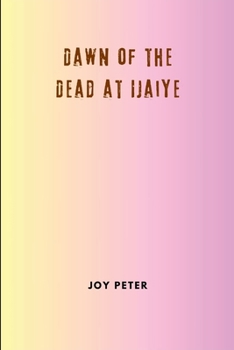Paperback Dawn of the Dead at Ijaiye Book