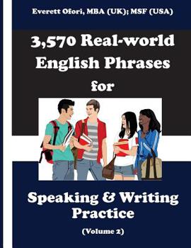 Paperback 3,570 Real-world English Phrases for Speaking and Writing Practice, Volume 2 Book